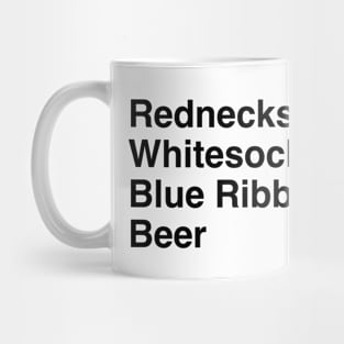 Rednecks, Whitesocks, & Blue Ribbon Beer Mug